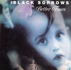 The Black Sorrows : Better Times